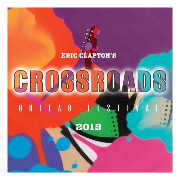Eric Clapton’s Crossroads Guitar Festival 2019 (DVD)