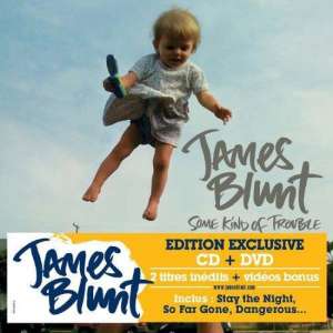 Some Kind Of Trouble - Blunt James (Cd+Dvd)