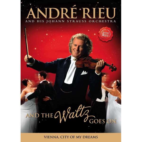 Andre Rieu - And The Waltz Goes On