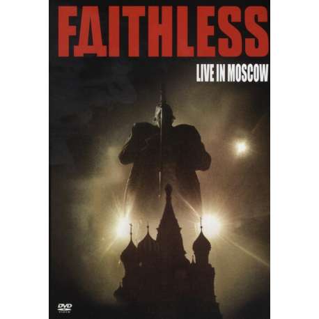 Faithless - Live In Moscow