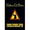 Chaos Ridden Years - Stockholm Knoc