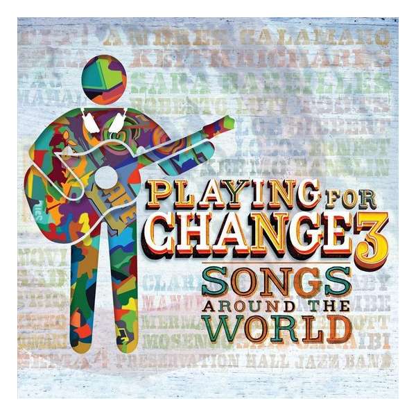 Playing for Change 3: Songs Around the World