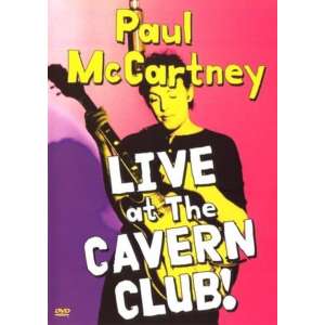 Paul Mccartney - Cavern Club Live