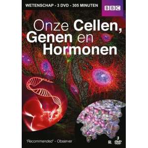 Onze Cellen, Genen En Hormonen