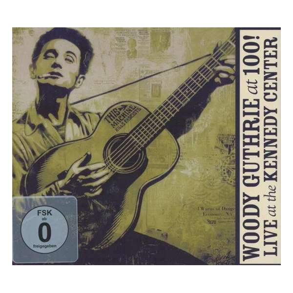 Woody Guthrie: At 100! (Live A
