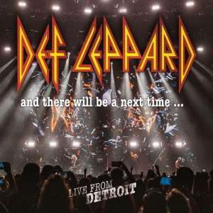 And There Will Be A Next Time... Live From Detroit (DVD+CD)