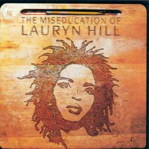 Miseducation Of Lauryn Hill