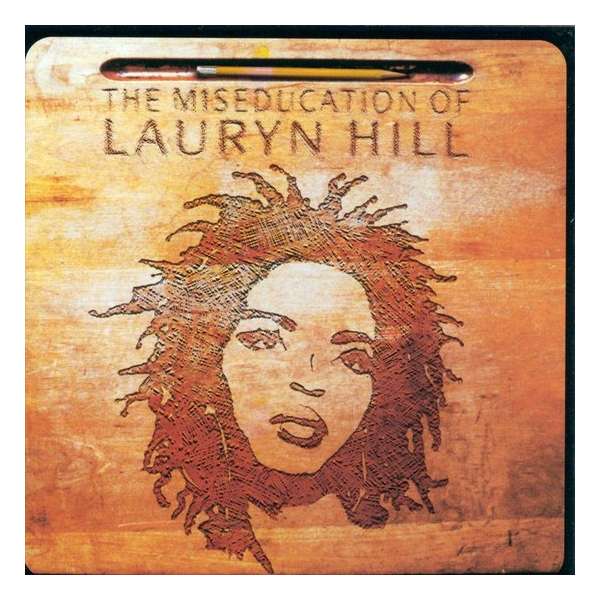 Miseducation Of Lauryn Hill