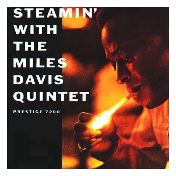 Steamin' with the Miles Davis Quintet