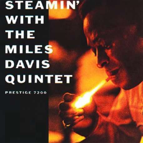 Steamin' with the Miles Davis Quintet