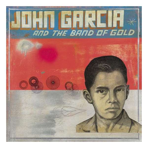 John Garcia and the Band of Gold