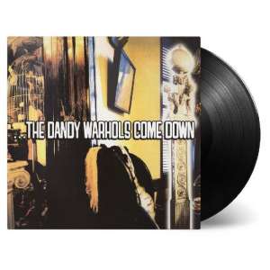 Dandy Warhols Come Down