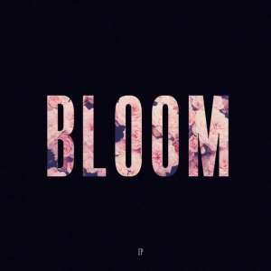 Bloom - Ep