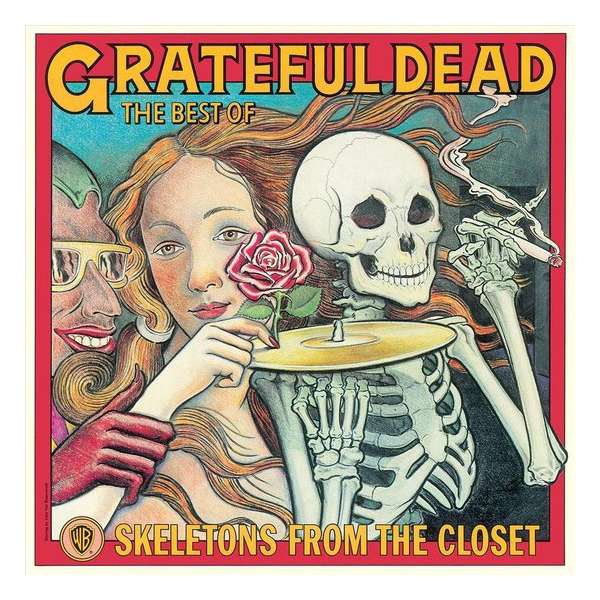 Skeletons from the Closet: The Best of Grateful Dead [Warner Bros.]