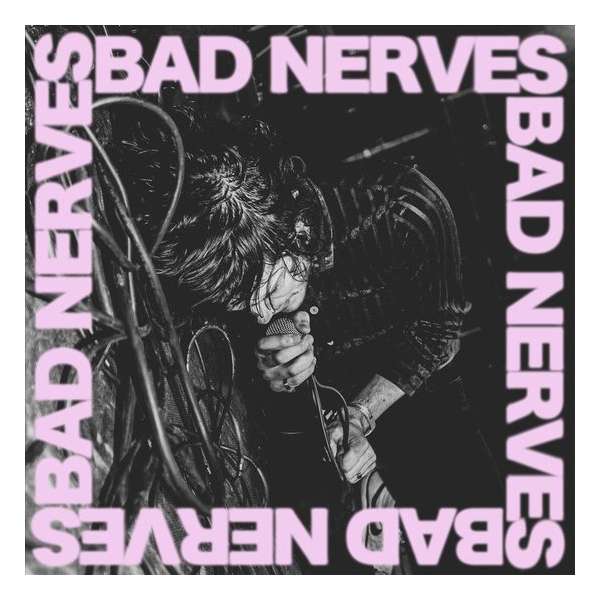 Bad Nerves