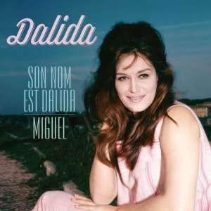 Son Nom Est Dalida/Miguel