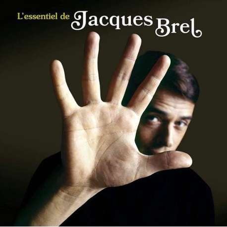 L'Essentiel De Jacques Brel