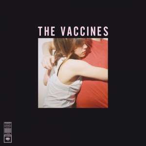 What Did You Expect From The Vaccines