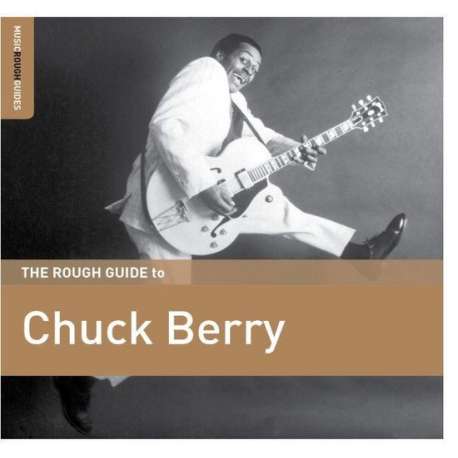 The Rough Guide To Chuck Berry