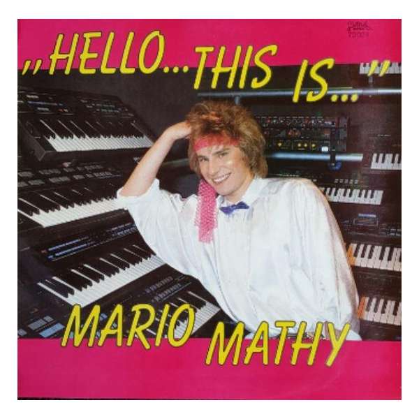 Hello...this is... Mario Mathy ( Instrumentaal )