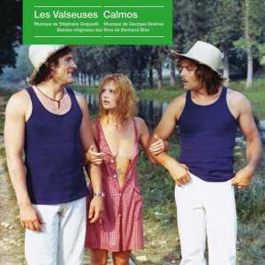 Les Valseuses/Calmos