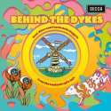 Behind The Dykes: Beat. Blues & Psychedelic Nuggets From Lowlands 1964-72 (Coloured Vinyl) (RSD 2020)