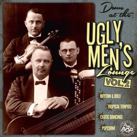 Down At The Ugly Mens Lounge Vol 2