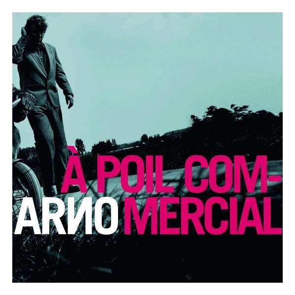 A Poil Commercial (2Lp + Cd)