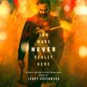 You Were Never Really Here (Origina