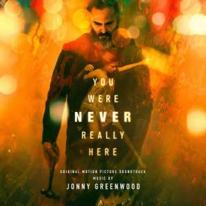 You Were Never Really Here (Origina