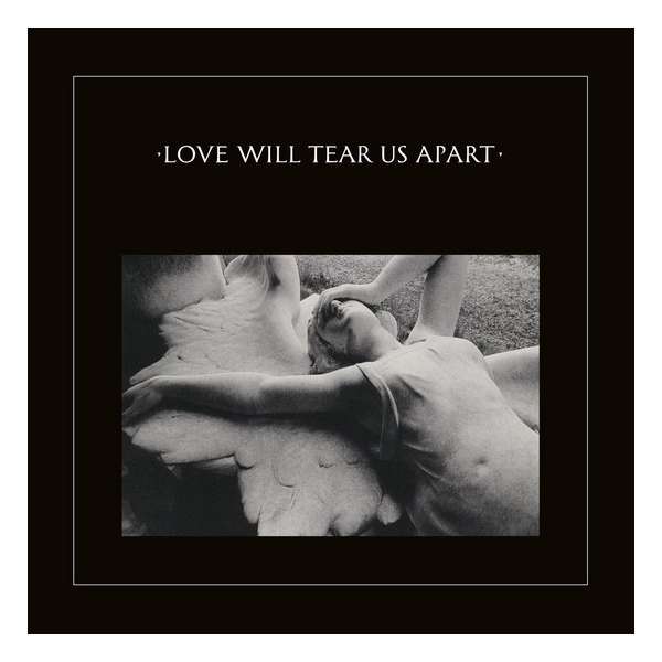 Love Will Tear Us Apart