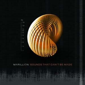 Marillion - Sounds That Can't Be Made