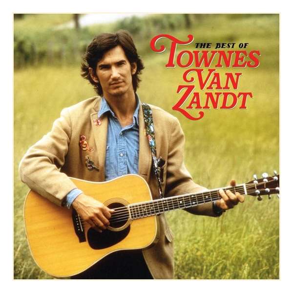 Best Of Townes Van Zandt