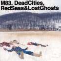 Dead Cities Red Seas & Lost Ghosts