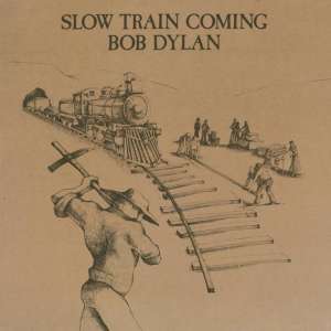 Slow Train Coming (LP)