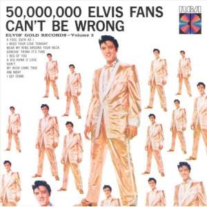 50.000.000 Elvis Fans Can't Be Wrong Gold Records Vol. 2