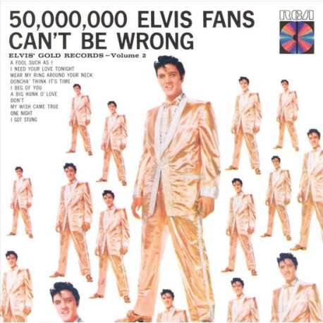 50.000.000 Elvis Fans Can't Be Wrong Gold Records Vol. 2