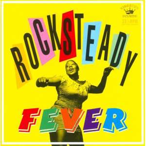 Rocksteady Fever