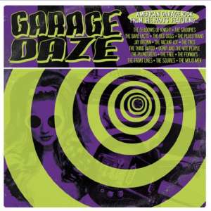 Garage Daze: American Garage Rock From The 1960's