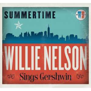 Summertime: Willie Nelson Sings Gershwin