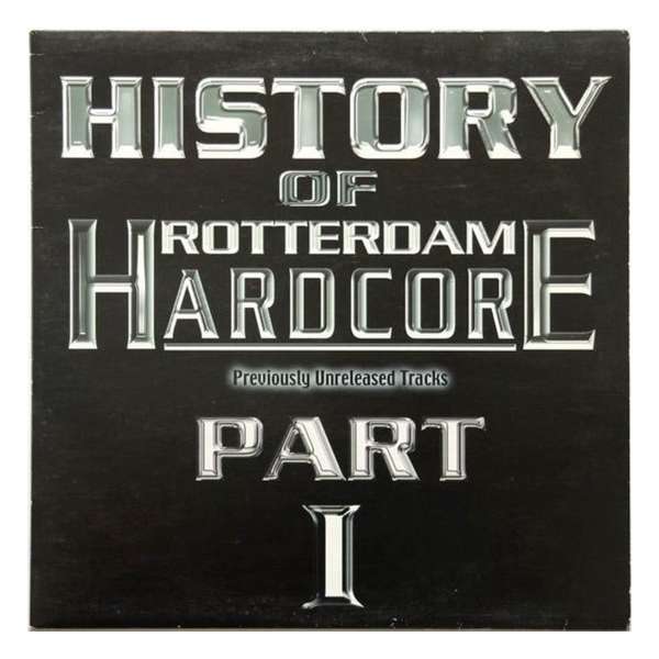 History Of Rotterdam Hardcore