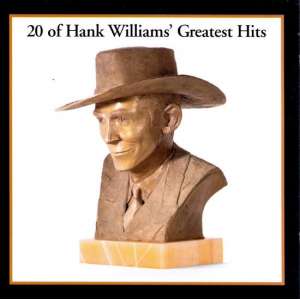 20 of Hank Williams' Greatest Hits