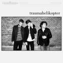 Traumahelikopter (LP+Cd)