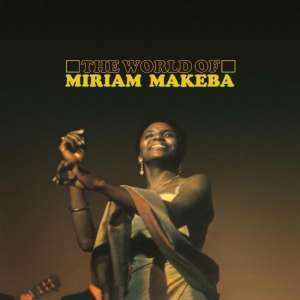 The World Of Miriam Makeba