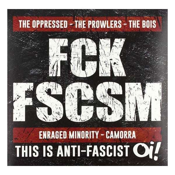 Fck Fscsm This Is Antifascist Oi!
