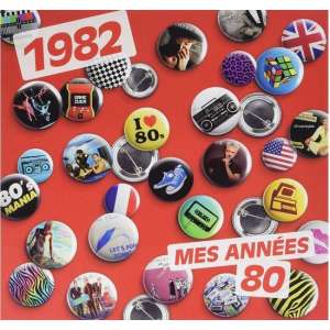 1982 - Mes Annees 80