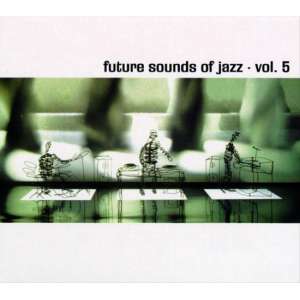 Future Sound Of Jazz Vol. 5
