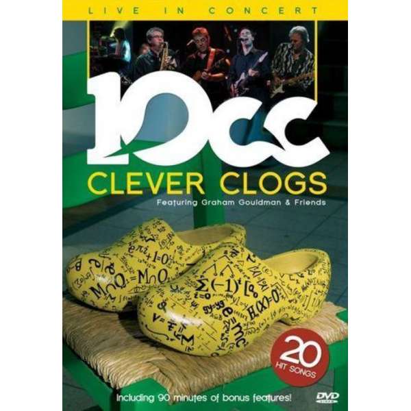 Ten CC - Clever Clogs Live In Concert 2007