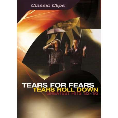 Tears for Fears - Tears Roll Down (Greatest Hits '82-'92)