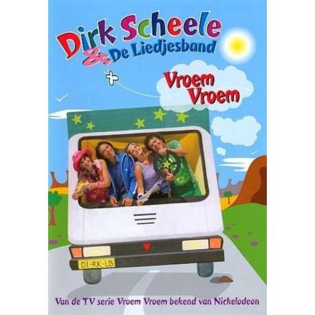 Dirk Scheele & De Liedjesband - Vroem Vroem